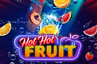 Hot Hot Fruit