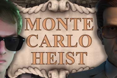 Monte Carlo Heist