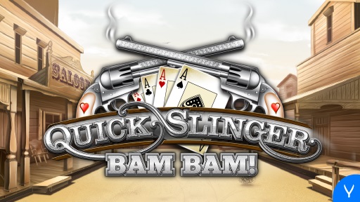 Quick Slinger Bam Bam