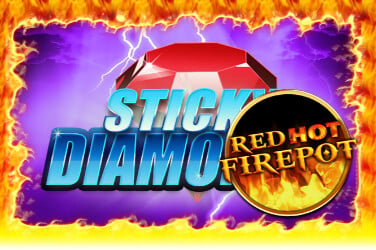 Sticky Diamonds Red Hot Firepot