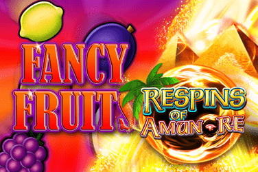 Fancy Fruits Respins of Amun-Re