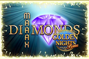 Maaax Diamonds Golden Nights