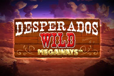 DESPERADOS WILD MEGAWAYS™