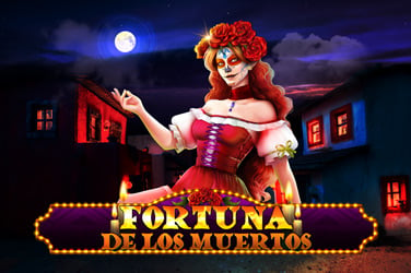 Fortuna De Los Muertos