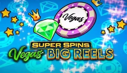 Super Spins Vegas Big Reels