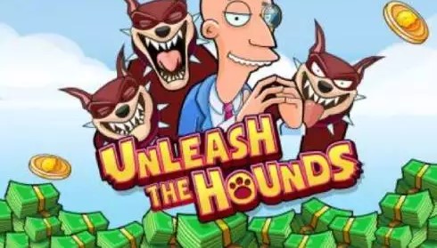 Unleash The Hounds