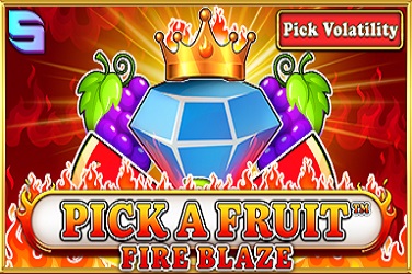 Pick a Fruit – Fire Blaze