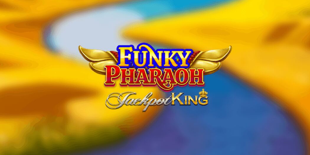 Funky Pharaoh Jackpot King