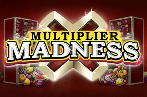 Multiplier Madness