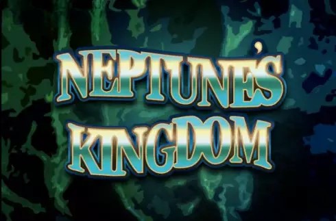 Neptune’s Kingdom