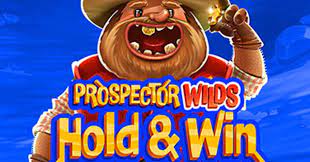 Prospector Wilds Hold and Win