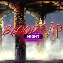 Blood Night VIP