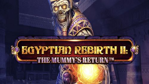 Egyptian Rebirth II: The Mummy’s Return