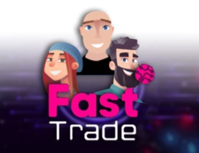 Fast Trade