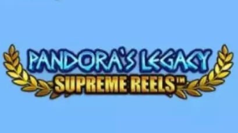 Pandora’s Legacy Supreme Reels