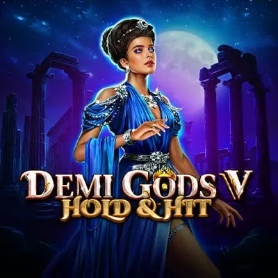 Demi Gods V Hold and Hit