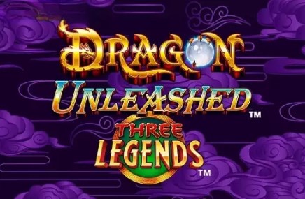 Dragon Unleashed - Three Legends