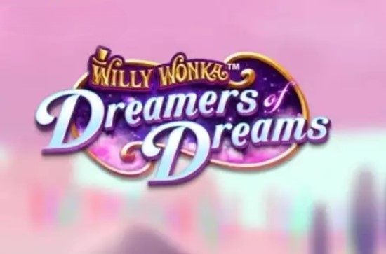 Willy Wonka Dreamers of Dreams