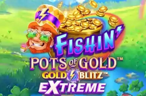 Fishin' Pots of Gold: Gold Blitz EXTREME