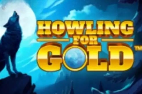 Howling for Gold