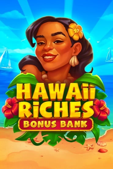 Hawaii Riches