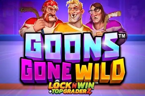 Goons Gone Wild