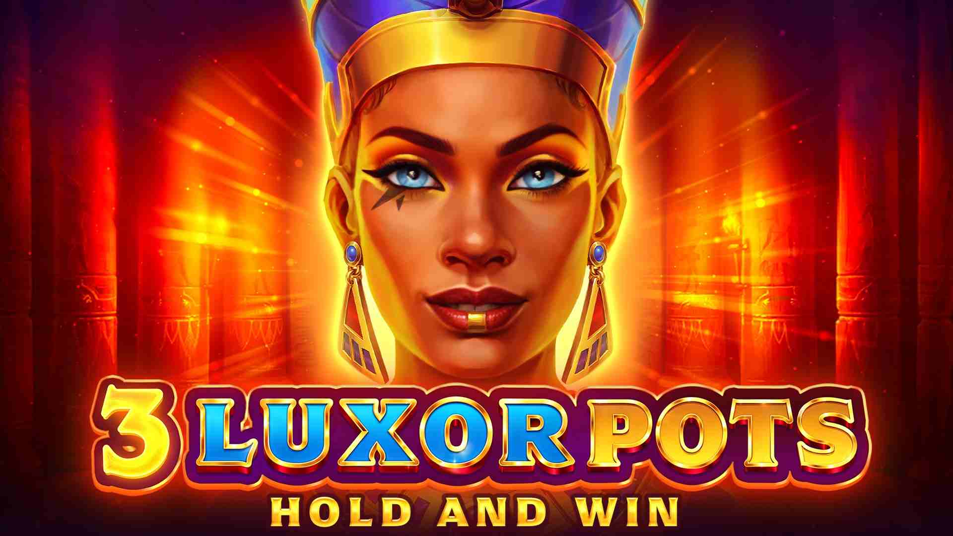 3 Luxor Pots Hold and Win